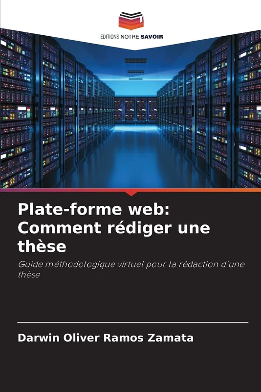 Plate-forme web: Comment rédiger une thèse: Guide méthodologique virtuel pour la rédaction d'une thèse - Image 1