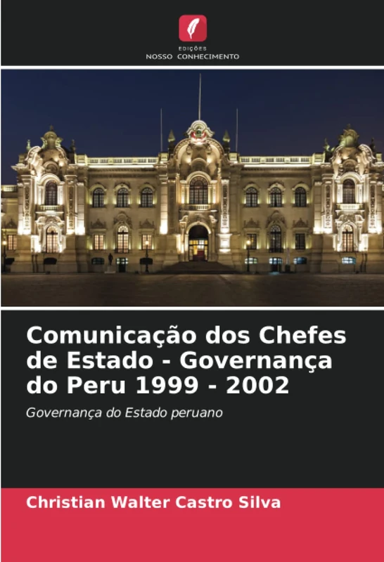 Comunicação dos Chefes de Estado - Governança do Peru 1999 - 2002: Governança do Estado peruano - Image 1