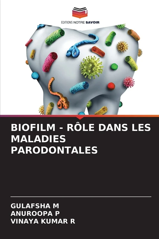 BIOFILM - RÔLE DANS LES MALADIES PARODONTALES