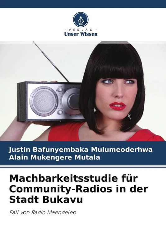 Machbarkeitsstudie für Community-Radios in der Stadt Bukavu: Fall von Radio Maendeleo
