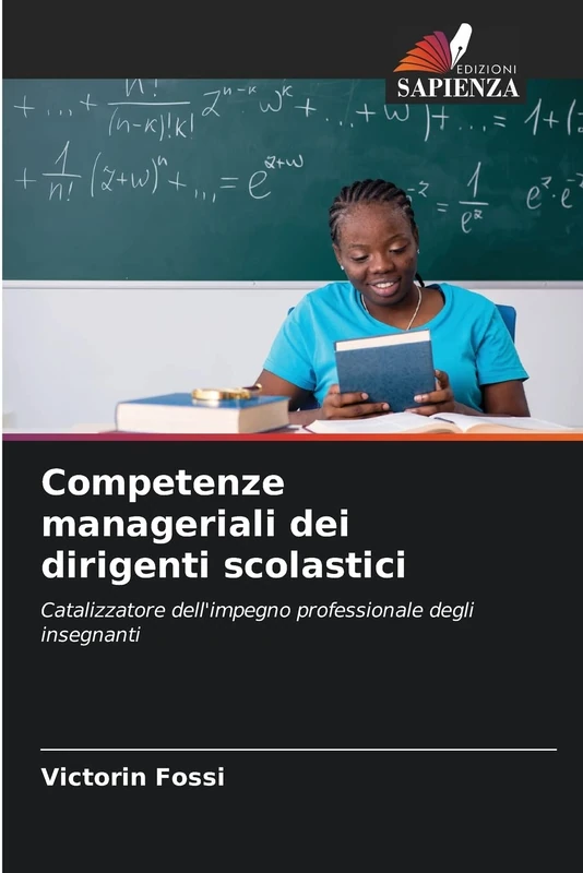 Competenze manageriali dei dirigenti scolastici: Catalizzatore dell'impegno professionale degli insegnanti