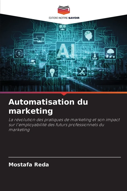 Automatisation du marketing: La révolution des pratiques de marketing et son impact sur l'employabilité des futurs professionnels du marketing - Image 1
