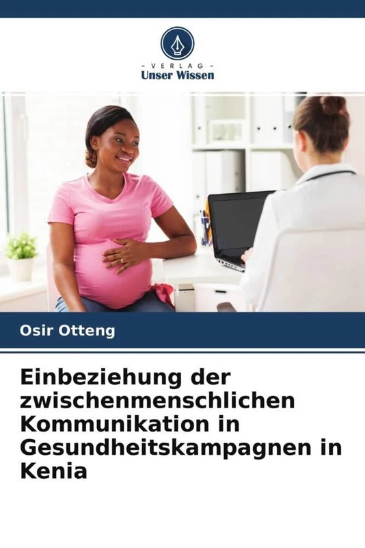 Einbeziehung der zwischenmenschlichen Kommunikation in Gesundheitskampagnen in Kenia