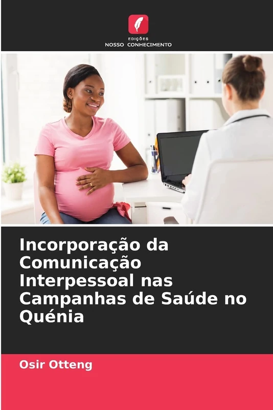 Incorporação da Comunicação Interpessoal nas Campanhas de Saúde no Quénia