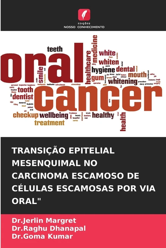 TRANSIÇÃO EPITELIAL MESENQUIMAL NO CARCINOMA ESCAMOSO DE CÉLULAS ESCAMOSAS POR VIA ORAL"