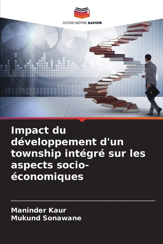 Impact du développement d'un township intégré sur les aspects socio-économiques