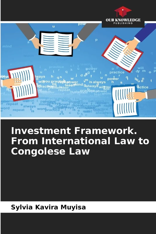 Investment Framework. From International Law to Congolese Law