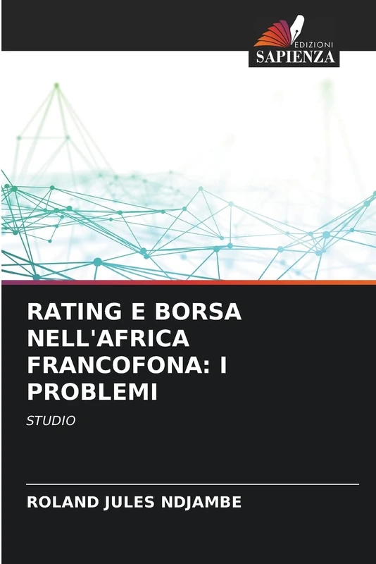 RATING E BORSA NELL'AFRICA FRANCOFONA: I PROBLEMI: STUDIO