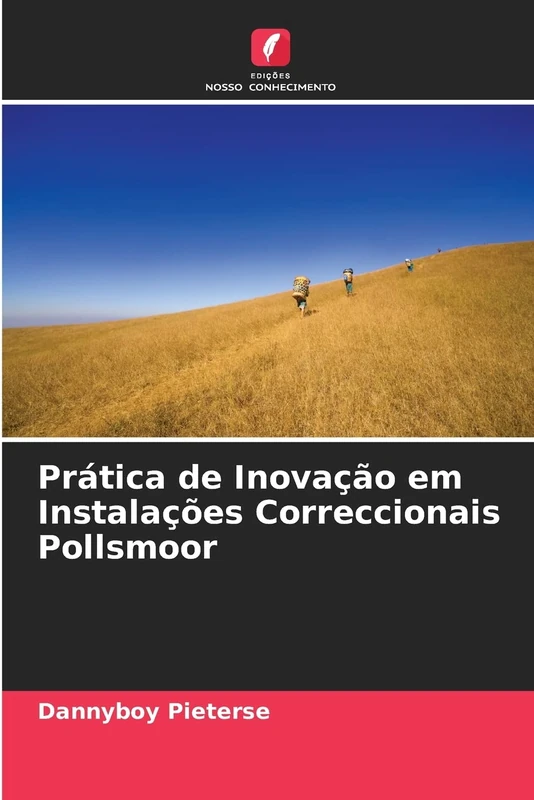 Prática de Inovação em Instalações Correccionais Pollsmoor