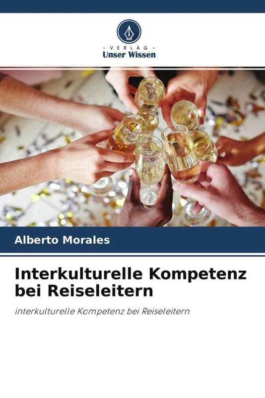 Interkulturelle Kompetenz bei Reiseleitern: interkulturelle Kompetenz bei Reiseleitern