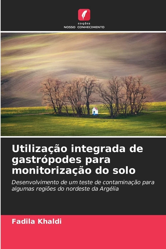 Utilização integrada de gastrópodes para monitorização do solo: Desenvolvimento de um teste de contaminação para algumas regiões do nordeste da Argélia - Image 1