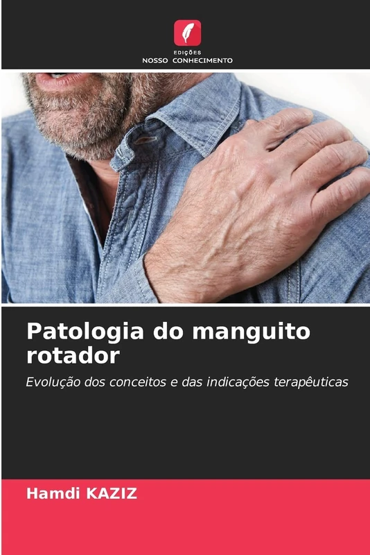 Patologia do manguito rotador: Evolução dos conceitos e das indicações terapêuticas