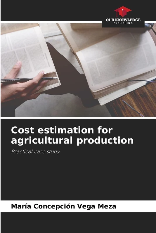 Cost estimation for agricultural production: Practical case study