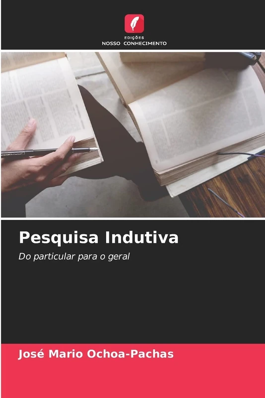 Pesquisa Indutiva: Do particular para o geral