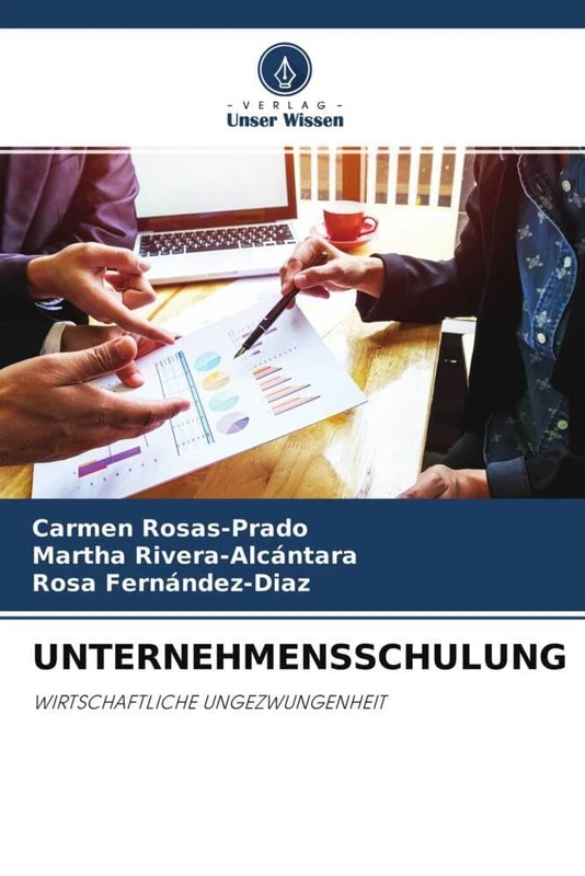UNTERNEHMENSSCHULUNG: WIRTSCHAFTLICHE UNGEZWUNGENHEIT