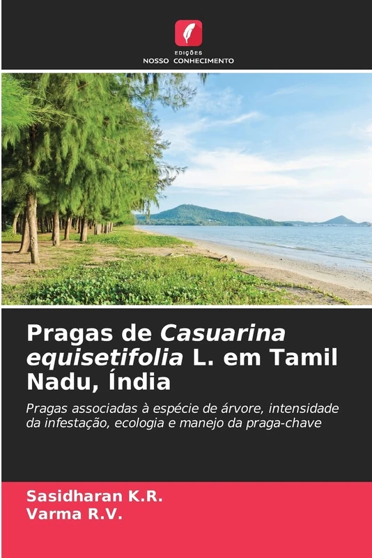 Pragas de Casuarina equisetifolia L. em Tamil Nadu, Índia: Pragas associadas à espécie de árvore, intensidade da infestação, ecologia e manejo da praga-chave - Image 1