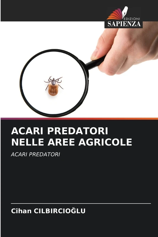 ACARI PREDATORI NELLE AREE AGRICOLE: ACARI PREDATORI