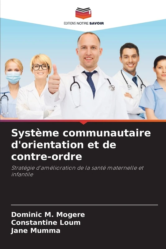 Système communautaire d'orientation et de contre-ordre: Stratégie d'amélioration de la santé maternelle et infantile