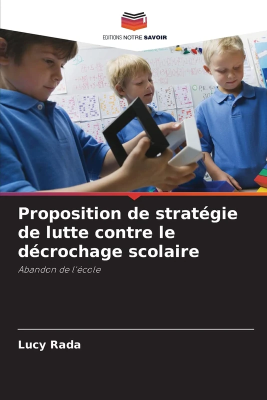 Proposition de stratégie de lutte contre le décrochage scolaire: Abandon de l'école - Image 1