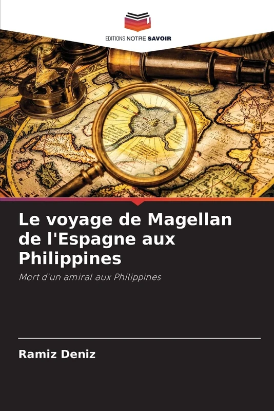 Le voyage de Magellan de l'Espagne aux Philippines: Mort d'un amiral aux Philippines