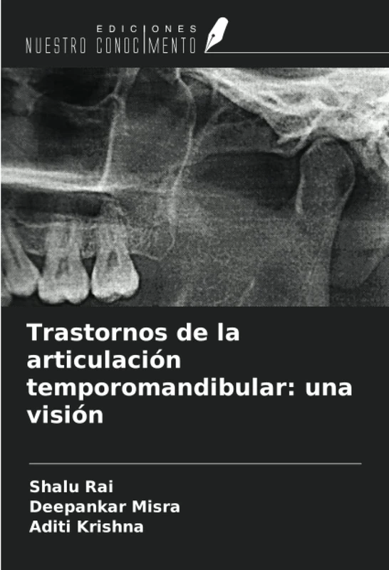 Trastornos de la articulación temporomandibular: una visión