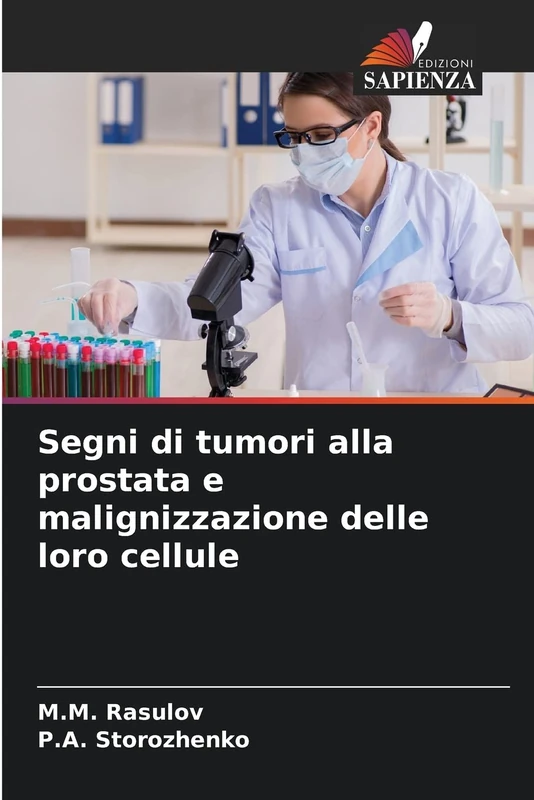 Segni di tumori alla prostata e malignizzazione delle loro cellule - Image 1