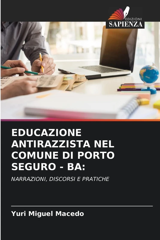 EDUCAZIONE ANTIRAZZISTA NEL COMUNE DI PORTO SEGURO - BA:: NARRAZIONI, DISCORSI E PRATICHE - Image 1