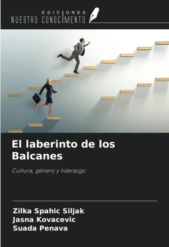 El laberinto de los Balcanes: Cultura, género y liderazgo