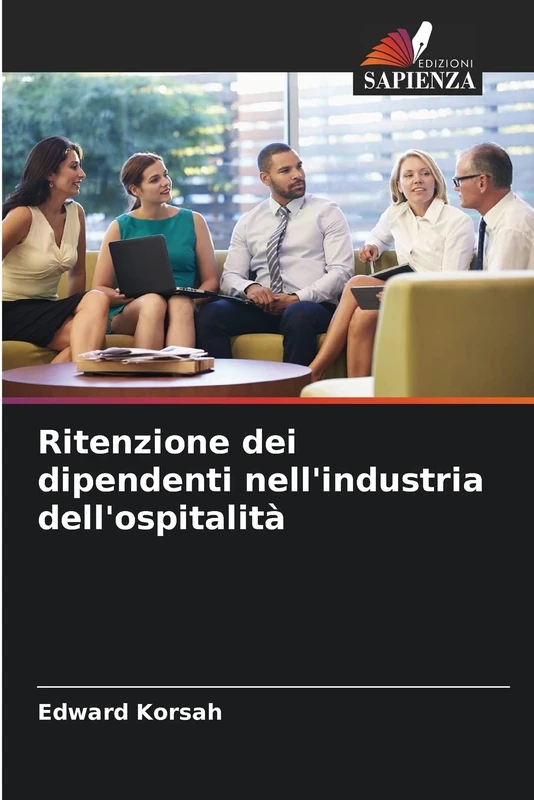 Ritenzione dei dipendenti nell'industria dell'ospitalità