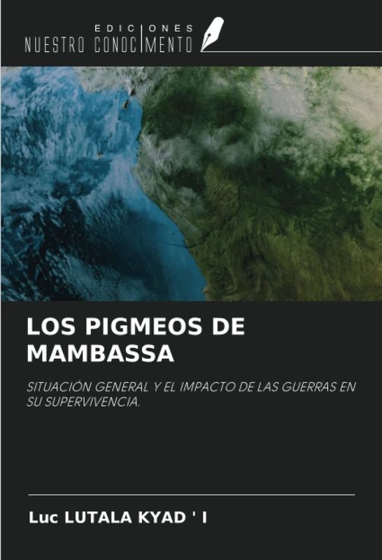 LOS PIGMEOS DE MAMBASSA: SITUACIÓN GENERAL Y EL IMPACTO DE LAS GUERRAS EN SU SUPERVIVENCIA. - Image 1