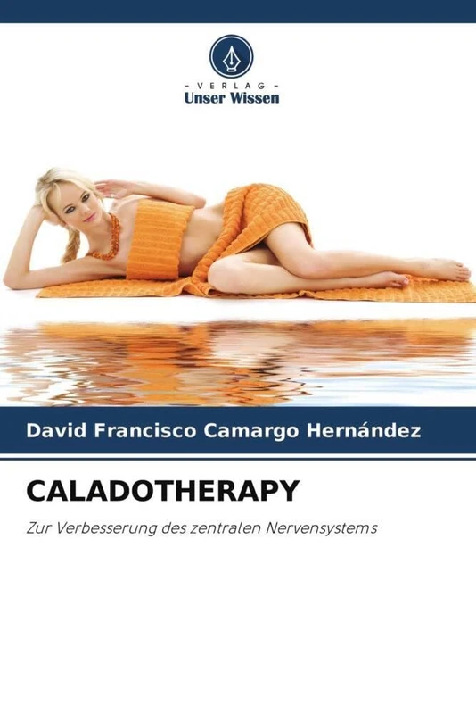 CALADOTHERAPY: Zur Verbesserung des zentralen Nervensystems - Image 1