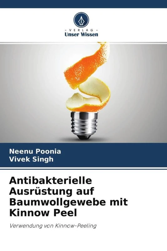 Antibakterielle Ausrüstung auf Baumwollgewebe mit Kinnow Peel: Verwendung von Kinnow-Peeling