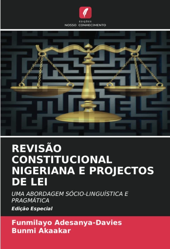 REVISÃO CONSTITUCIONAL NIGERIANA E PROJECTOS DE LEI: UMA ABORDAGEM SÓCIO-LINGUÍSTICA E PRAGMÁTICAEdição Especial - Image 1