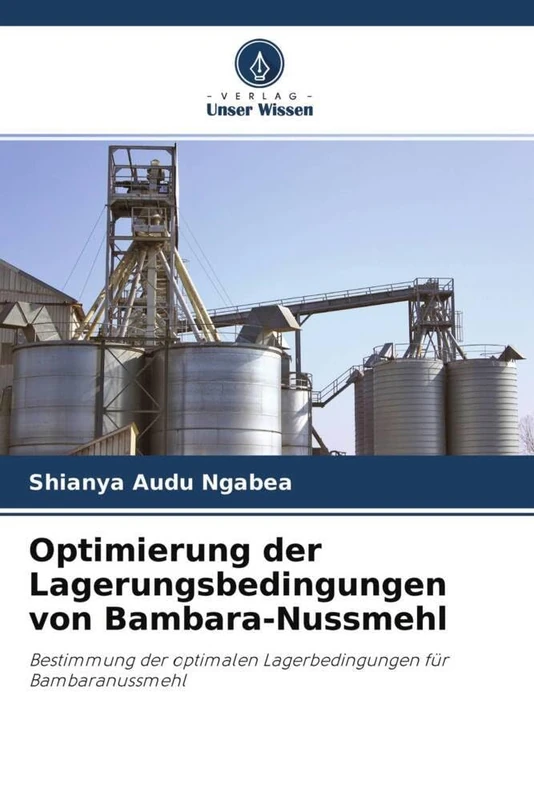 Optimierung der Lagerungsbedingungen von Bambara-Nussmehl: Bestimmung der optimalen Lagerbedingungen für Bambaranussmehl - Image 1