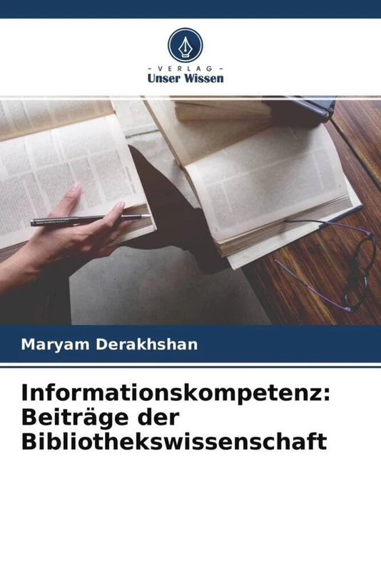Informationskompetenz: Beiträge der Bibliothekswissenschaft