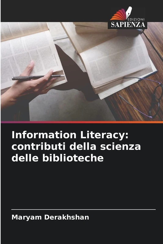 Information Literacy: contributi della scienza delle biblioteche