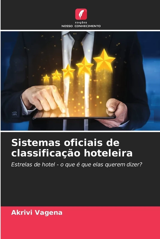 Sistemas oficiais de classificação hoteleira: Estrelas de hotel - o que é que elas querem dizer? - Image 1