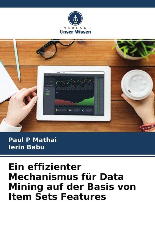 Ein effizienter Mechanismus für Data Mining auf der Basis von Item Sets Features
