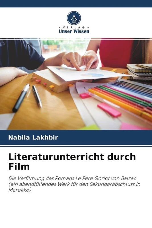 Literaturunterricht durch Film: Die Verfilmung des Romans Le Père Goriot von Balzac (ein abendfüllendes Werk für den Sekundarabschluss in Marokko) - Image 1