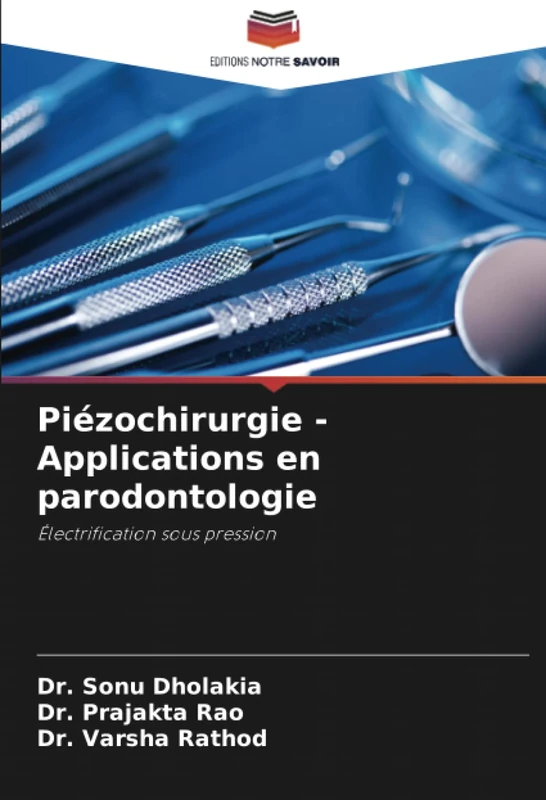 Piézochirurgie - Applications en parodontologie: Électrification sous pression