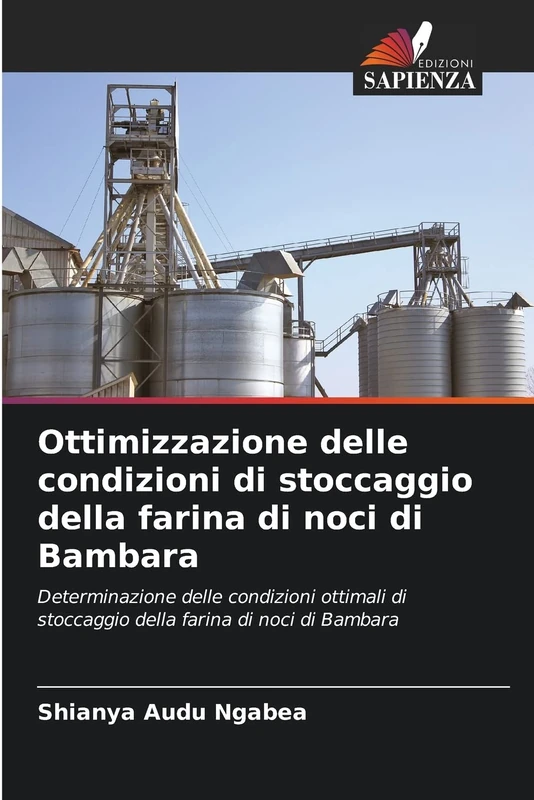 Ottimizzazione delle condizioni di stoccaggio della farina di noci di Bambara: Determinazione delle condizioni ottimali di stoccaggio della farina di noci di Bambara