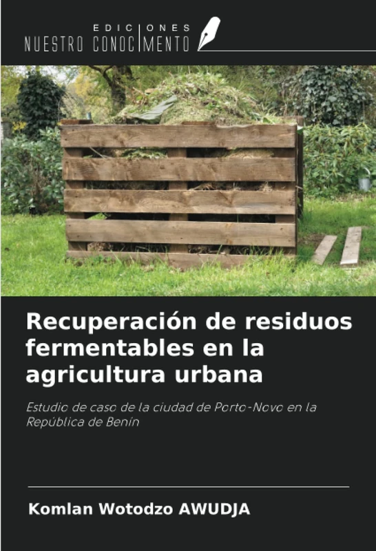 Recuperación de residuos fermentables en la agricultura urbana: Estudio de caso de la ciudad de Porto-Novo en la República de Benín - Image 1
