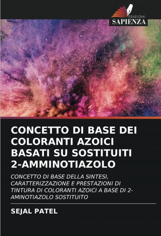 CONCETTO DI BASE DEI COLORANTI AZOICI BASATI SU SOSTITUITI 2-AMMINOTIAZOLO: CONCETTO DI BASE DELLA SINTESI, CARATTERIZZAZIONE E PRESTAZIONI DI TINTURA ... AZOICI A BASE DI 2-AMINOTIAZOLO SOSTITUITO - Image 1
