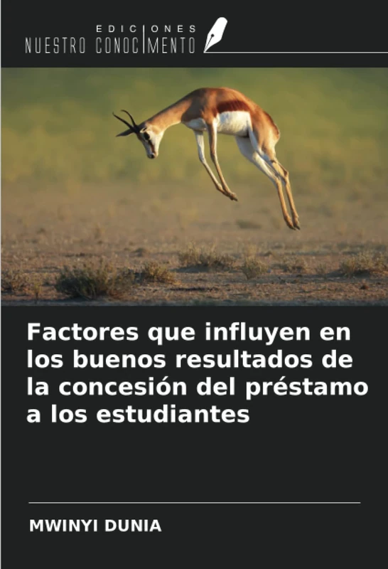Factores que influyen en los buenos resultados de la concesión del préstamo a los estudiantes