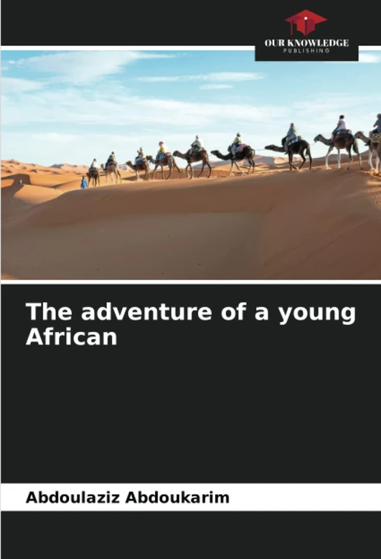 The adventure of a young African