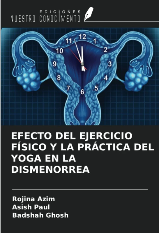 EFECTO DEL EJERCICIO FÍSICO Y LA PRÁCTICA DEL YOGA EN LA DISMENORREA
