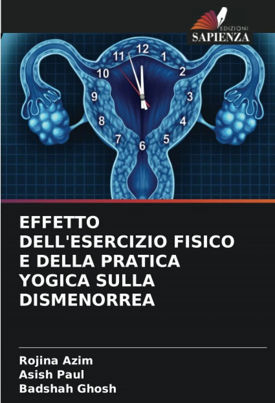 EFFETTO DELL'ESERCIZIO FISICO E DELLA PRATICA YOGICA SULLA DISMENORREA