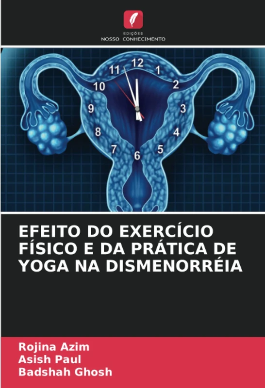 EFEITO DO EXERCÍCIO FÍSICO E DA PRÁTICA DE YOGA NA DISMENORRÉIA