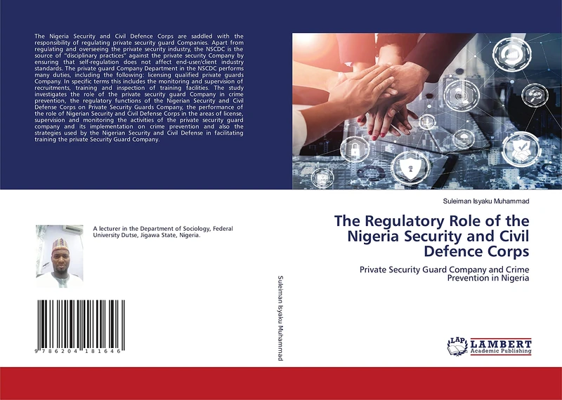 The Regulatory Role of the Nigeria Security and Civil Defence Corps: Private Security Guard Company and Crime Prevention in Nigeria