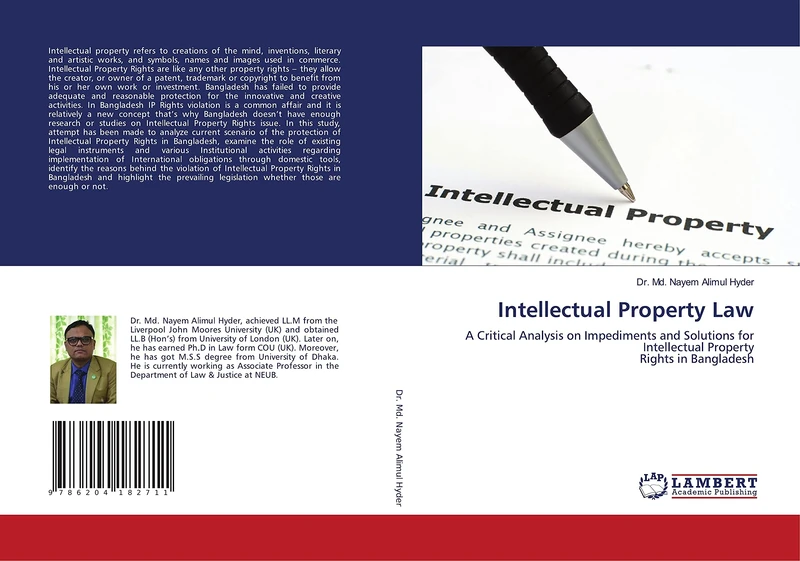 Intellectual Property Law: A Critical Analysis on Impediments and Solutions for Intellectual Property Rights in Bangladesh